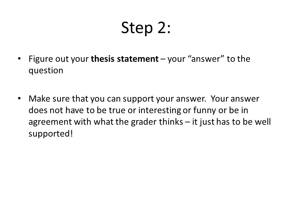 What is not true about a thesis statement